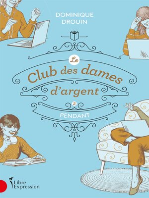 cover image of Le Club des dames d'argent, tome 2